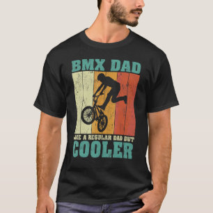 Mens Vintage Retro Bmx Dad Like A Regular Dad Fath T-Shirt