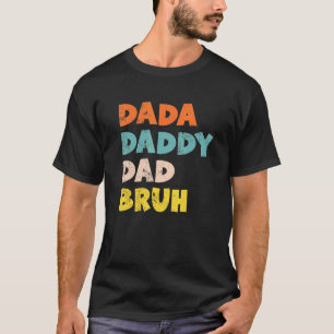 Mens Vintage Retro Fathers Dada Daddy Dad Bruh Co T-Shirt