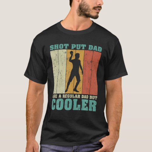 Mens Vintage Retro Shot Put Dad Like A Regular Dad T_Shirt