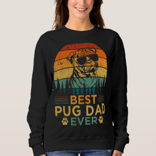 Mens Vintage Retro Style Best Pug Dad Ever Father Sweatshirt