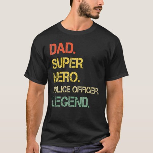 Mens Vintage Style Dad Hero Police Officer Legend  T_Shirt