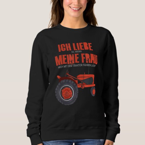 Mens  Vintage Tractor Fan  I Love My Wife Sweatshirt