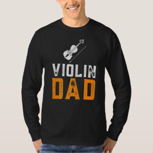 Mens Violin Dad Musician Orchestra Teacher Violini T-Shirt
