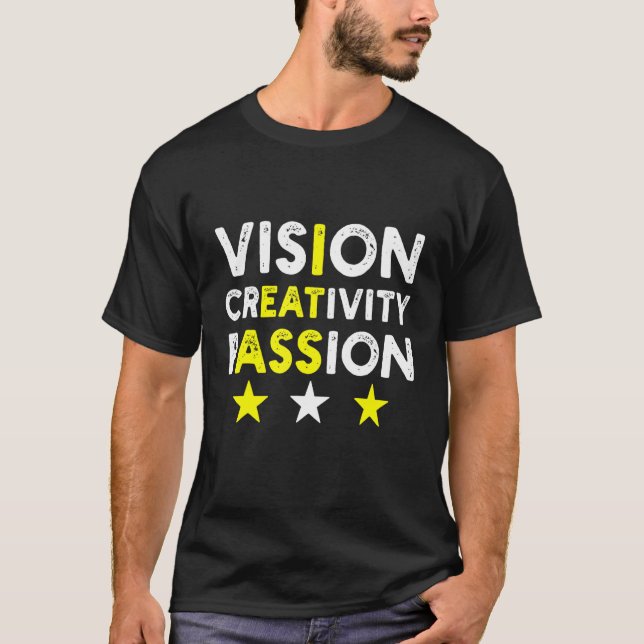 Mens Vision Creativity Passion  Humor T-Shirt (Front)