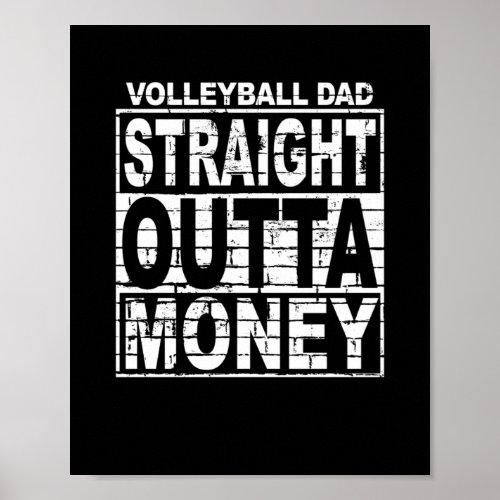 Mens Volleyball Dad Straight Outta Money Sport Poster