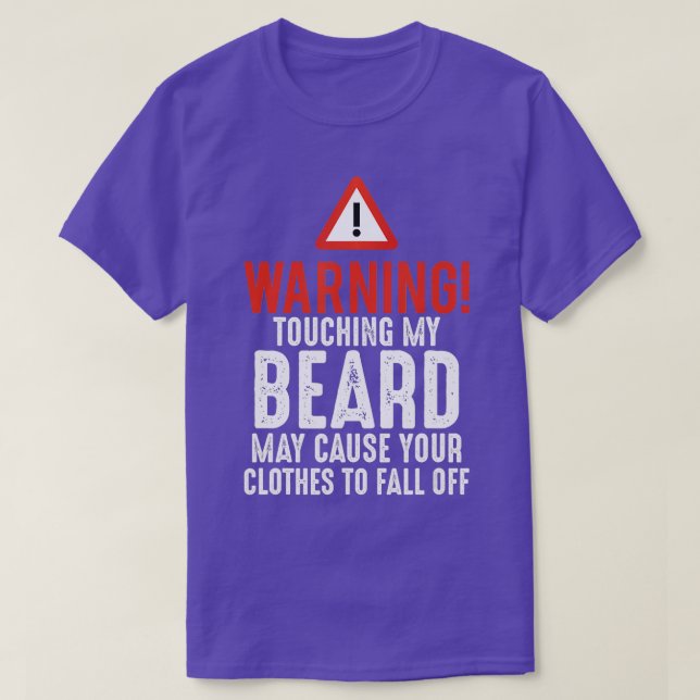 Mens Warning Dont ouch My Beard Funny Bearded Man  T-Shirt (Design Front)