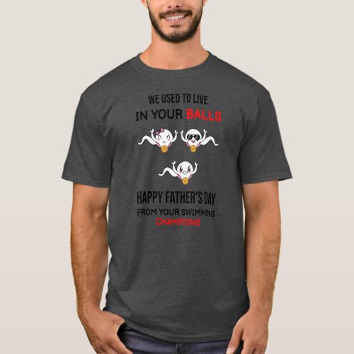 Mens We Used To Live In Your Balls Funny Boy And T_Shirt