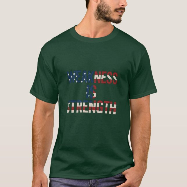 Men's "Weakness is Strength" USA Flag T-Shirt – Da (Front)