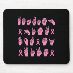 Mens Wearing Pink For My Wife Sign Language Breast Mouse Pad