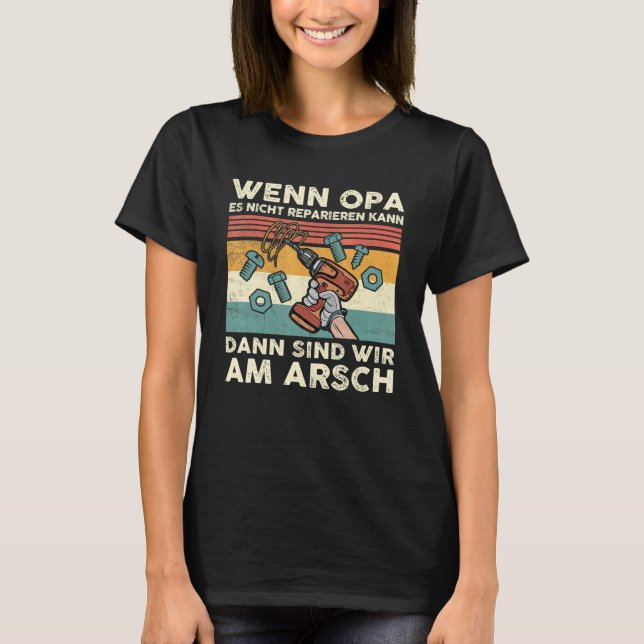 Mens Wenn Opa Es Nicht Reparieren Kann Germany Deu T-Shirt (Front)