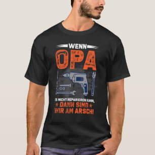 Mens Wenn Opa Es Nicht Reparieren Kann Handwerker T-Shirt