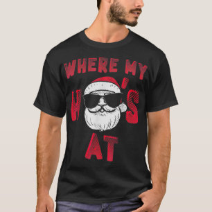 Mens Where My Hos At Christmas Pajamas Adult Xmas T-Shirt