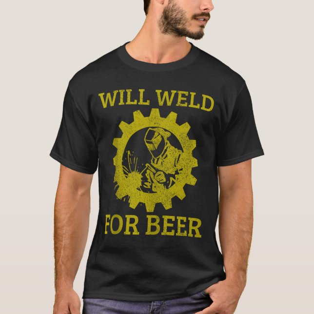 Mens Will Weld For Beer Funny Welder Welding Gift  T-Shirt (Front)