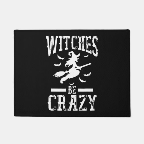 Mens Witches Be Crazy Halloween Funny Party Doormat