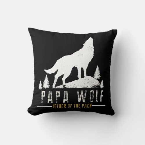 Mens Wolf Pack Family Dad Papa Wolf For Fathers Throw Pillow