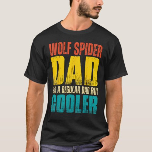 Mens Wolf Spider Dad   Like a Regular Dad but Cool T_Shirt