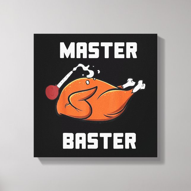 Mens Women Master Baster Funny Turkey Baster Thank Canvas Print (Front)