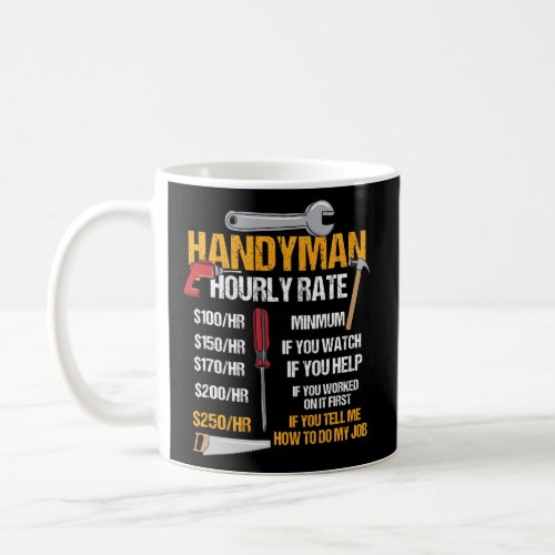 Mens Womens Handyman Hourly Rate Handyman Clothin Coffee Mug
