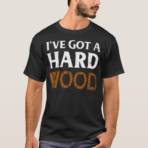 Mens Woodworker Union Carpenter Hard Wood Floor In T_Shirt