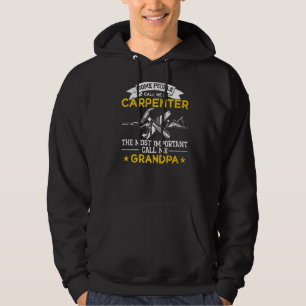 Mens Woodworking Carpenter Woodworker Dad Grandpa Hoodie