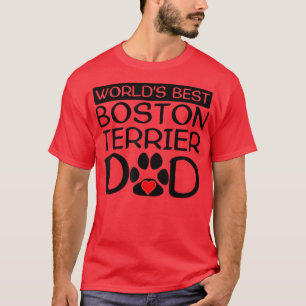 Mens World's Best Boston Terrier Dad Dog Owner Paw T-Shirt