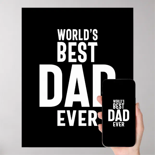 Mens World's Best Dad Ever Poster | Zazzle