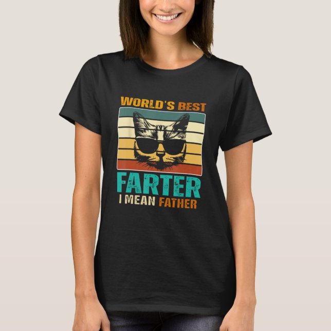 Mens Worlds Best Farter I Mean Father Best Dad Eve T-Shirt (Front)
