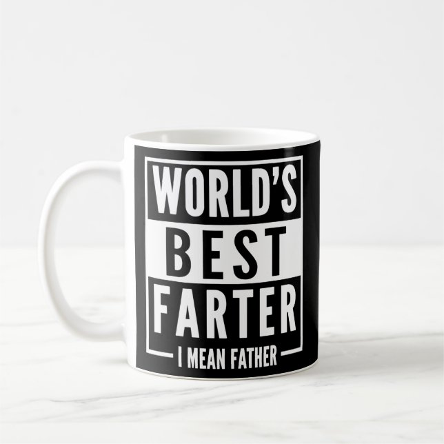 Mens World's Best Farter I Mean Father Fathers Coffee Mug (Left)