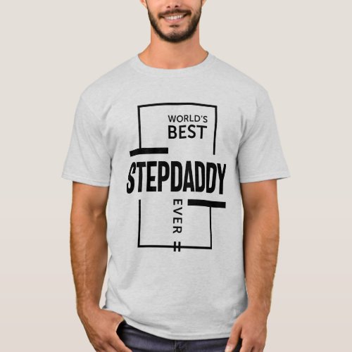 Mens Worlds Best Stepdaddy Ever Gift T_Shirt