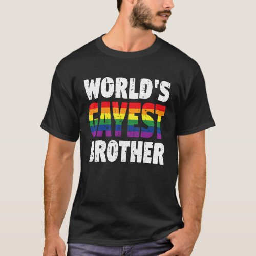 Mens Worlds Gayest Brother Gay Pride Rainbow Flag T_Shirt