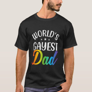 Mens Worlds Gayest Dad Lgbt Gay Pride Pride Mont T-Shirt