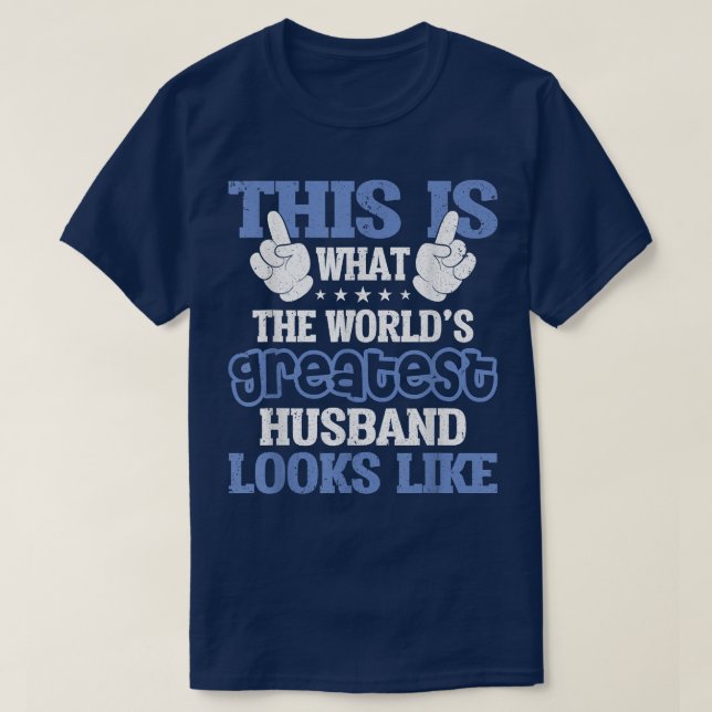 Mens World's Greatest Husband  Best Husband Ever T T-Shirt (Design Front)