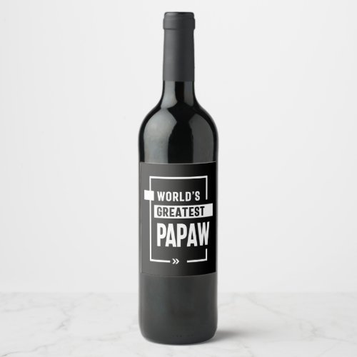 Mens Worlds Greatest Papaw Gift Wine Label