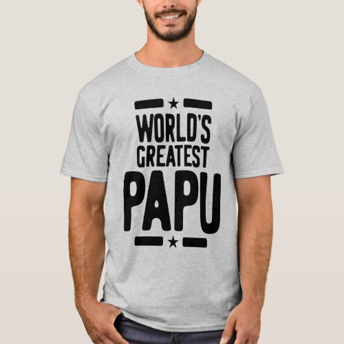 Mens Worlds Greatest Papu Father Gift T_Shirt