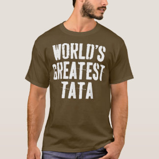 Mens World's Greatest TataFather's Day Shirt 563 