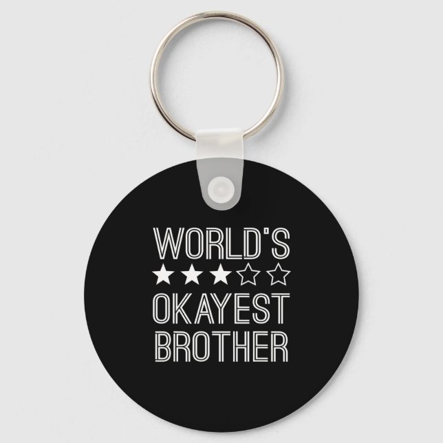 Mens Worlds Okayest Brother Funny Brother  Keychain (Front)