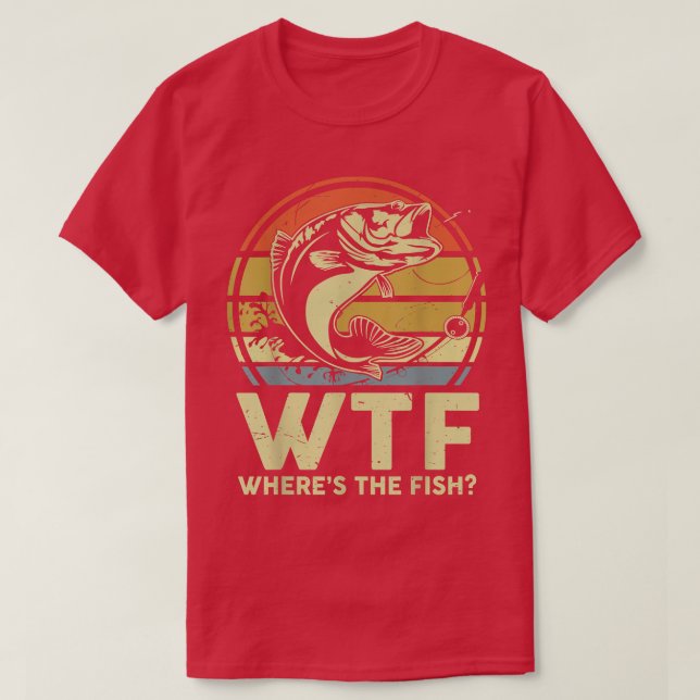 Mens WTF Wheres The Fish Fathers Day Fishing Gift  T-Shirt (Design Front)