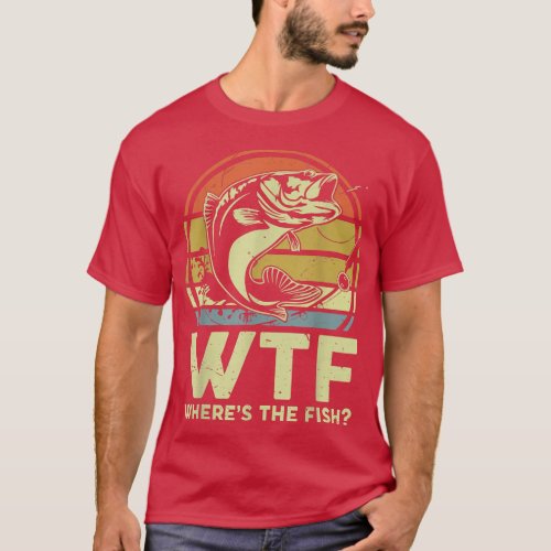 Mens WTF Wheres The Fish Fathers Day Fishing Gift  T_Shirt