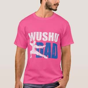 Mens Wushu Dad Gift Idea Kung Fu Mma Cool Wushu Un T-Shirt