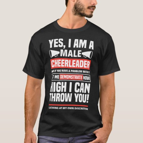 Mens Yes I Am A Male Cheerleader Cheerleading Chee T_Shirt