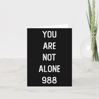 Mens You Are Not Alone 988, Suicide Prevention Awa Card