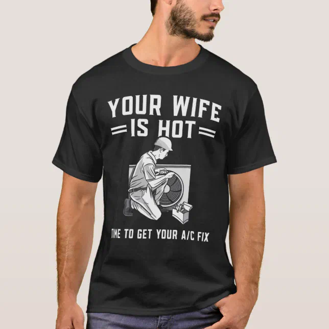 HVAC Tech Wife T-Shirt HVAC Tech Wife T-Shirt