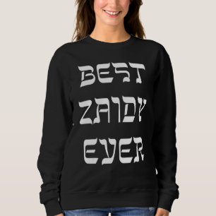 Mens Zaidy Funny Best Zaidy Ever Yiddish Grandpa L Sweatshirt