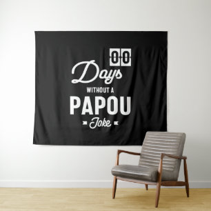 Mens Zero Days Without a Papou Joke Tapestry