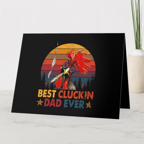 mensbest cluckin dad ever chicken rooster far  card