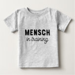 Mensch In Training T-shirt at Zazzle