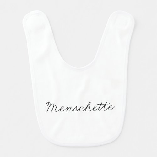 Menschette Yiddish Humor  Baby Bib