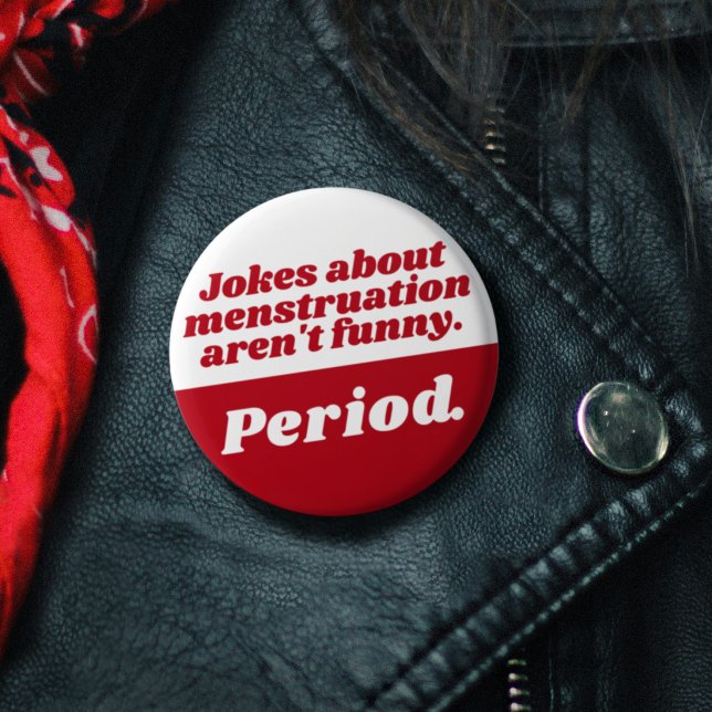 Menstruation Jokes Period Red White Funny Slogan Button (Menstruation Jokes Period Red White Funny Slogan Button)