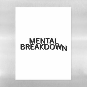 Mental Breakdown Corporate Strategy Magnetic  Dry Erase Sheet