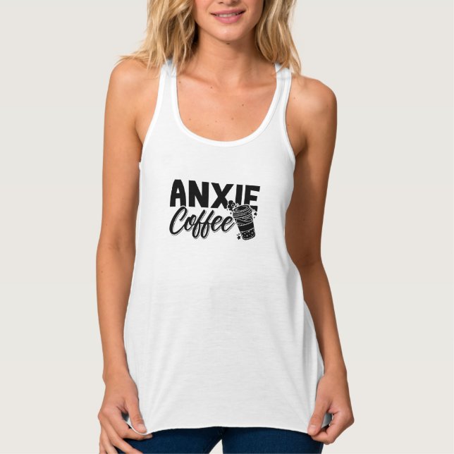 Mental Health Anxie Coffee Awareness Anxiety Anxie Tank Top (Front)